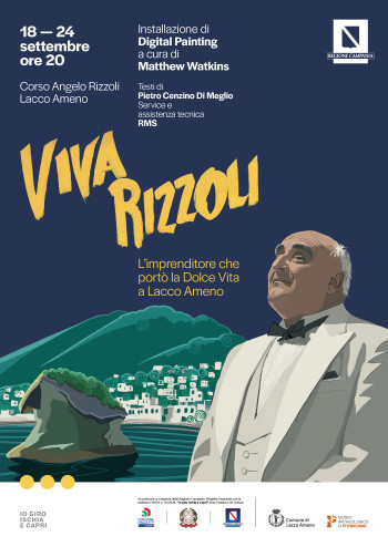 VIVA RIZZOLI – L’imprenditore che portò la Dolce Vita a Lacco Ameno